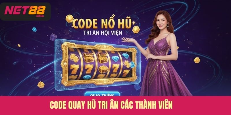 Code quay hũ tri ân các thành viên