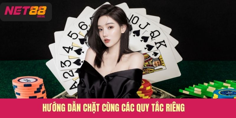 Hướng dẫn chặt cùng các quy tắc riêng