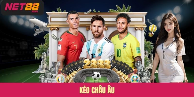 Kèo Châu Âu