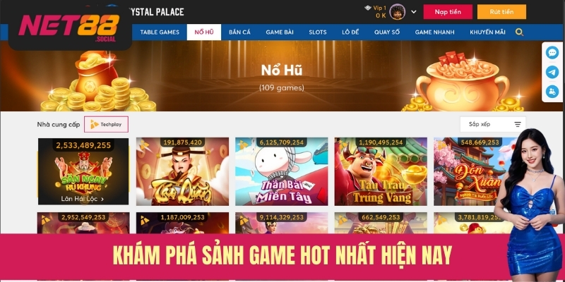 Khám phá sảnh game hot nhất hiện nay